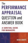 The Performance Appraisal Question and Answer Book : A Survival Guide for Managers - Book
