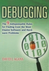 Debugging : The 9 Indispensable Rules for Finding Even the Most Elusive Software and Hardware Problems - Book