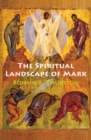 The Spiritual Landscape of Mark - Book