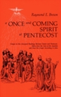 A Once-and-Coming Spirit at Pentecost : Essays on the Liturgical Readings Between Easter and Pentecost - Book