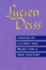 Visions of Liturgy and Music for a New Century - Book