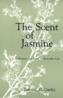 The Scent of Jasmine : Reflections for Peace in Everyday Life - Book