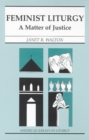 Feminist Liturgy : A Matter of Justice - Book