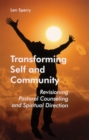 Transforming Self And Community : Revisioning Pastoral Counseling and Spiritual Direction - Book