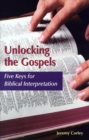 Unlocking the Gospels : Five Keys for Biblical Interpretation - Book
