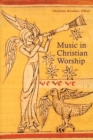 Music In Christian Worship : At the Service of the Liturgy - Book