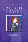 The Tradition of Catholic Prayer - Book