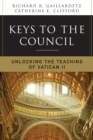 Keys to the Council : Unlocking the Teaching of Vatican II - eBook
