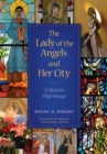 The Lady of Angels and Her City - eBook