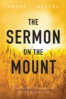 The Sermon on the Mount : The Perfect Measure of the Christian Life - Book