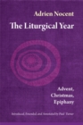 The Liturgical Year : Advent, Christmas, Epiphany (vol. 1) - Book