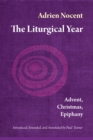The Liturgical Year : Advent, Christmas, Epiphany (vol. 1) - eBook