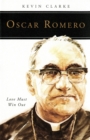 Oscar Romero : Love Must Win Out - Book
