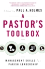 A Pastor?s Toolbox : Management Skills for Parish Leadership - Book