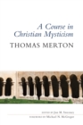 A Course in Christian Mysticism - Book