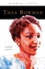 Thea Bowman : Faithful and Free - Book