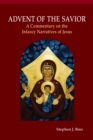 Advent of the Savior : A Commentary on the Infancy Narratives of Jesus - eBook