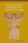 The Passion and Resurrection Narratives of Jesus - Book