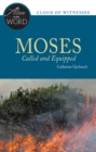 Moses, Called and Equipped - eBook