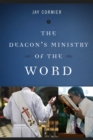 The Deacon's Ministry of the Word - Book