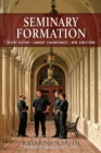 Seminary Formation : Recent History-Current Circumstances-New Directions - eBook
