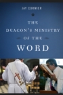 The Deacon's Ministry of the Word - eBook