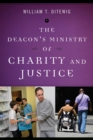 The Deacon's Ministry of Charity and Justice - eBook
