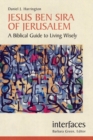 Jesus Ben Sira of Jerusalem : A Biblical Guide to Living Wisely - Book