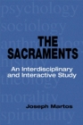 The Sacraments : An Interdisciplinary and Interactive Study - Book