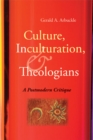 Culture, Inculturation, and Theologians : A Postmodern Critique - Book