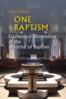 One Baptism : Ecumenical Dimensions of the Doctrine of Baptism - eBook