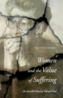 Women and the Value of Suffering : An Aw(e)ful Rowing Toward God - Book