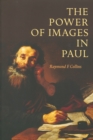 The Power of Images in Paul - Book