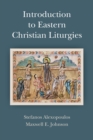 Introduction to Eastern Christian Liturgies - Book