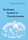 Eucharist: Symbol of Transformation - eBook
