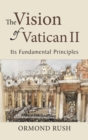 The Vision of Vatican II : Its Fundamental Principles - Book