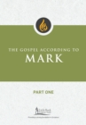 The Gospel According to Mark, Part One - Book