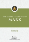 The Gospel According to Mark, Part One - eBook