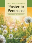 Rejoice and Be Glad : Daily Reflections for Easter to Pentecost 2021 - Book