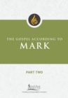 The Gospel According to Mark, Part Two - Book