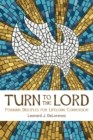 Turn to the Lord : Forming Disciples for Lifelong Conversion - Book