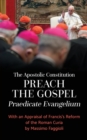 The Apostolic Constitution "Preach the Gospel" (Praedicate Evangelium) : With an Appraisal of Francis?s Reform of the Roman Curia by Massimo Faggioli - Book