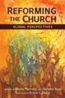Reforming the Church : Global Perspectives - Book