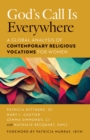 God’s Call Is Everywhere : A Global Analysis of Contemporary Religious Vocations for Women - Book