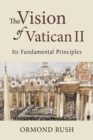 The Vision of Vatican II : Its Fundamental Principles - eBook