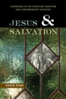 Jesus and Salvation : Soundings in the Christian Tradition and Contemporary Theology - Book