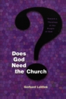 Does God Need the Church? : Toward a Theology of the People of God - eBook