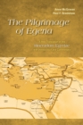 The Pilgrimage of Egeria : A New Translation of the Itinerarium Egeriae with Introduction and Commentary - Book