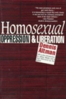 Homosexual : Oppression and Liberation - Book