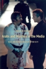 Arabs and Muslims in the Media : Race and Representation after 9/11 - Book